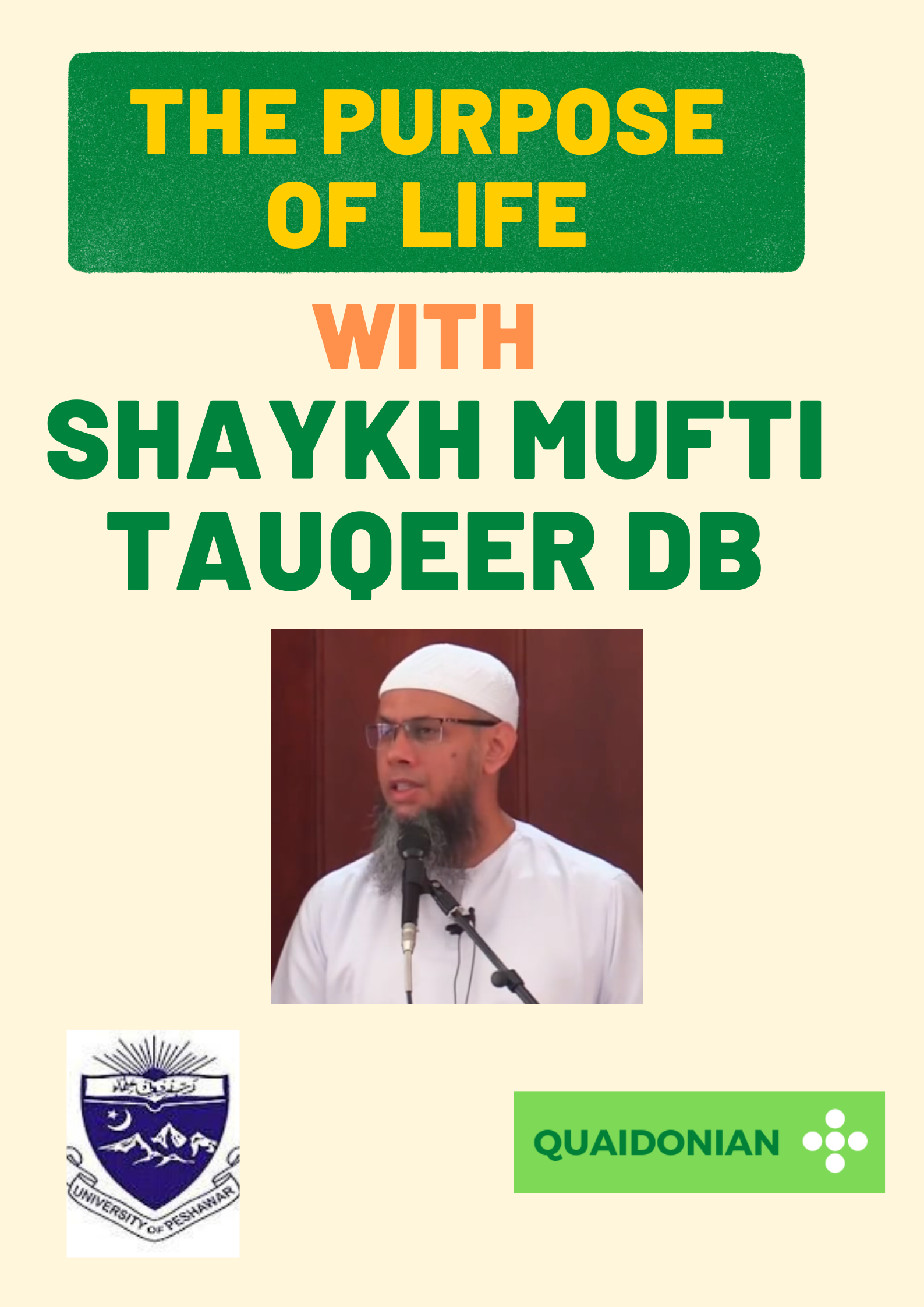 The Purpose of Life with Shaykh Mufti Tauqeer